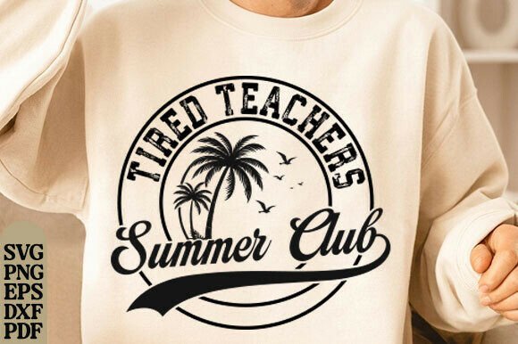 Funny Teacher SVG, Teachers Summer Club Review