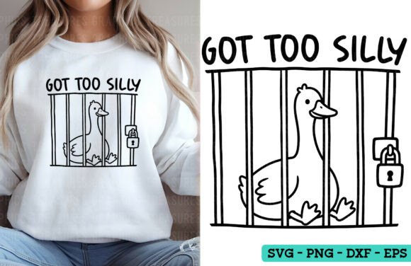 Got Too Silly SVG Funny Goose PNG Review