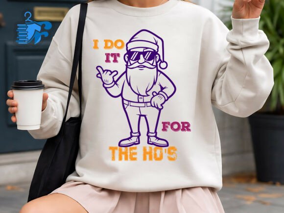 I Do It for the Ho’s SVG, Funny Santa Review