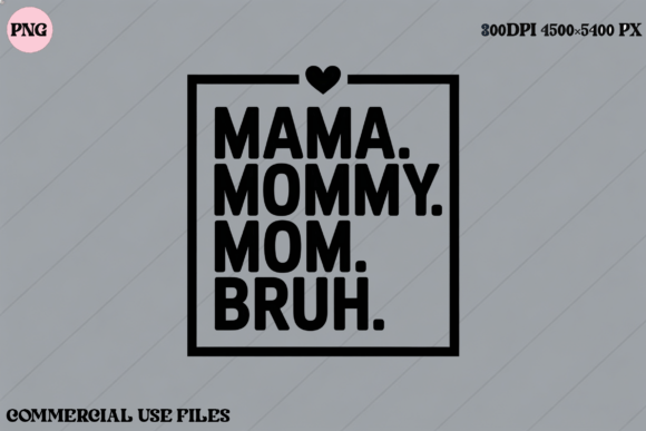 Mama Mommy Mom Bruh SVG Funny Mom Life Review