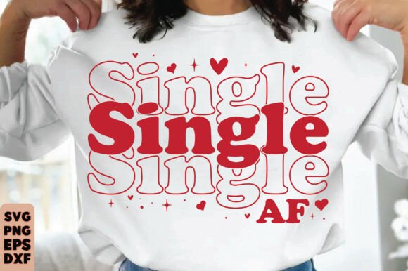 Single AF SVG: A Designer's Take on This Valentine’s Graphic