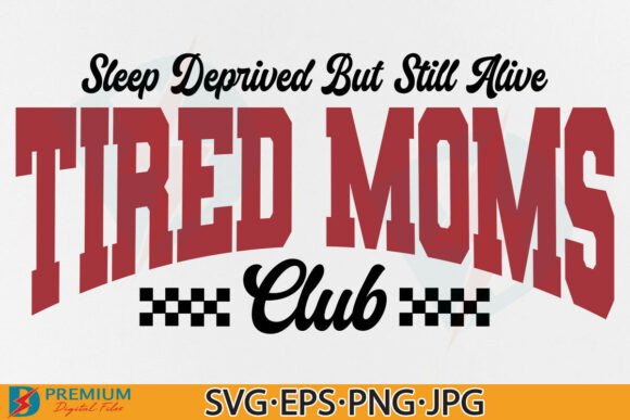 Tired Moms Club SVG Funny Mom Quote PNG Review